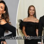 Is Leona Lewis Pregnant 2023?