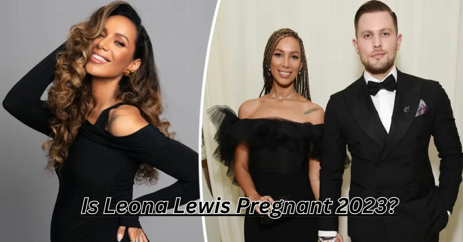 Is Leona Lewis Pregnant 2023?