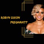 Is Robyn Dixon Pregnant?