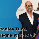 Is Stanley Tucci Wife Pregnant in 2023?