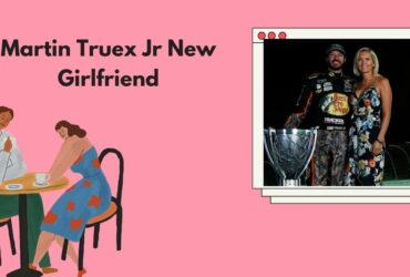 Martin Truex Jr New Girlfriend
