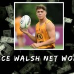 Reece Walsh Net Worth
