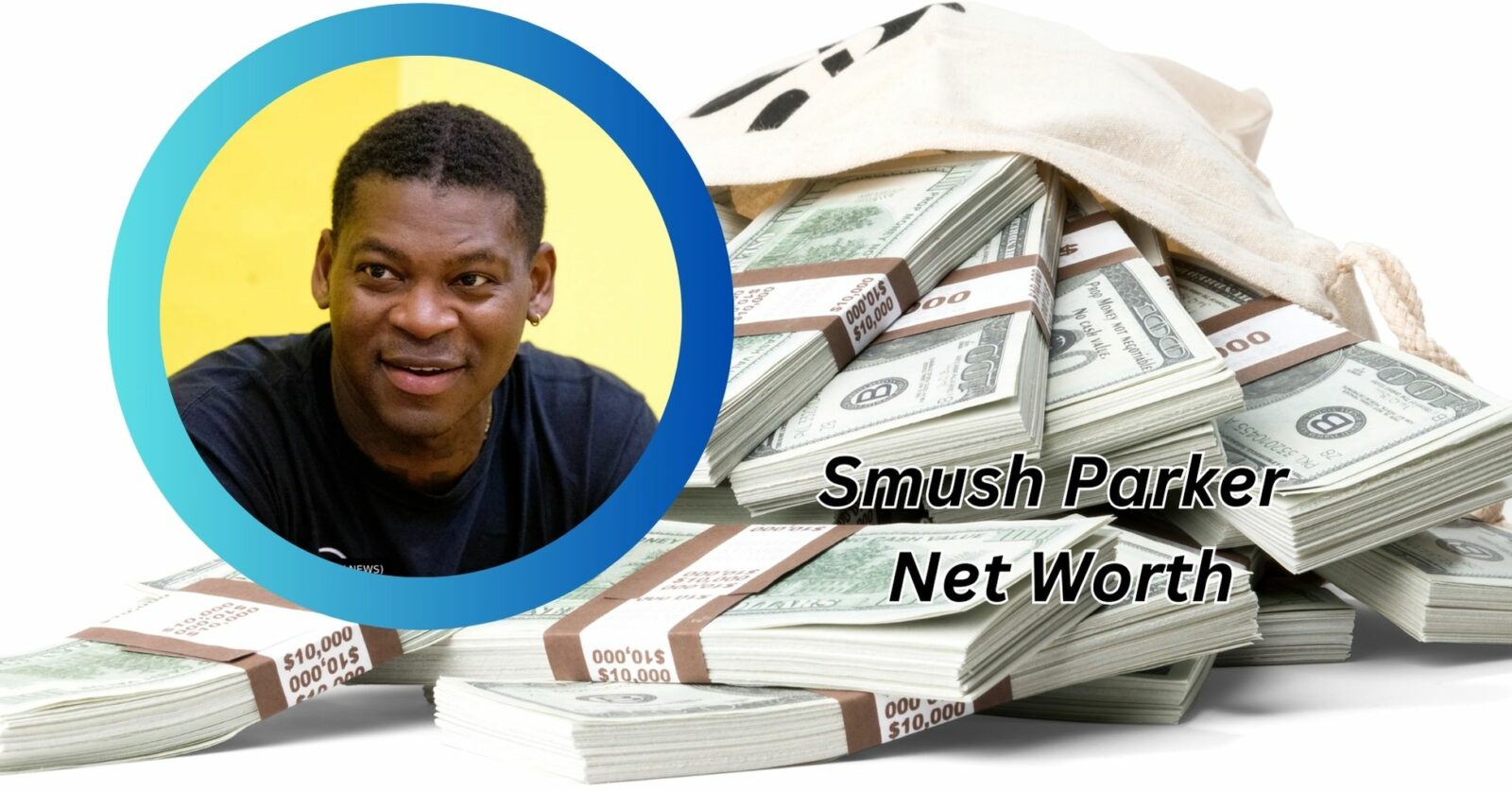Smush Parker Net Worth