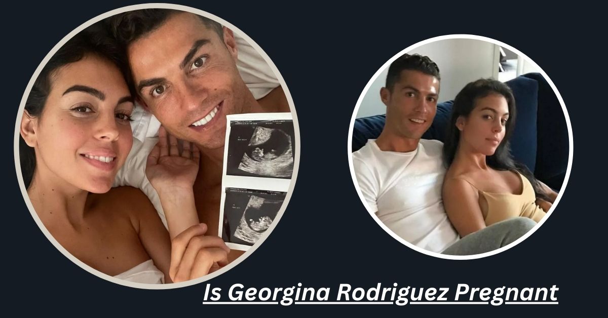Is Georgina Rodriguez Pregnant