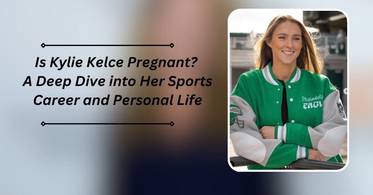 Is Kylie Kelce Pregnant