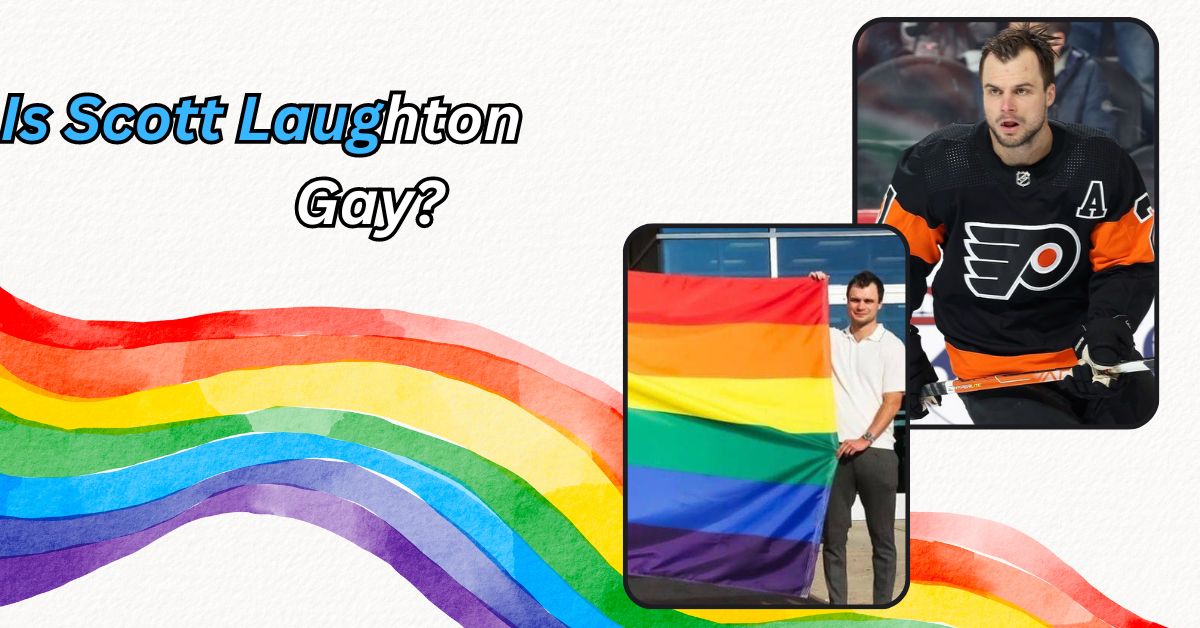 Is Scott Laughton Gay?