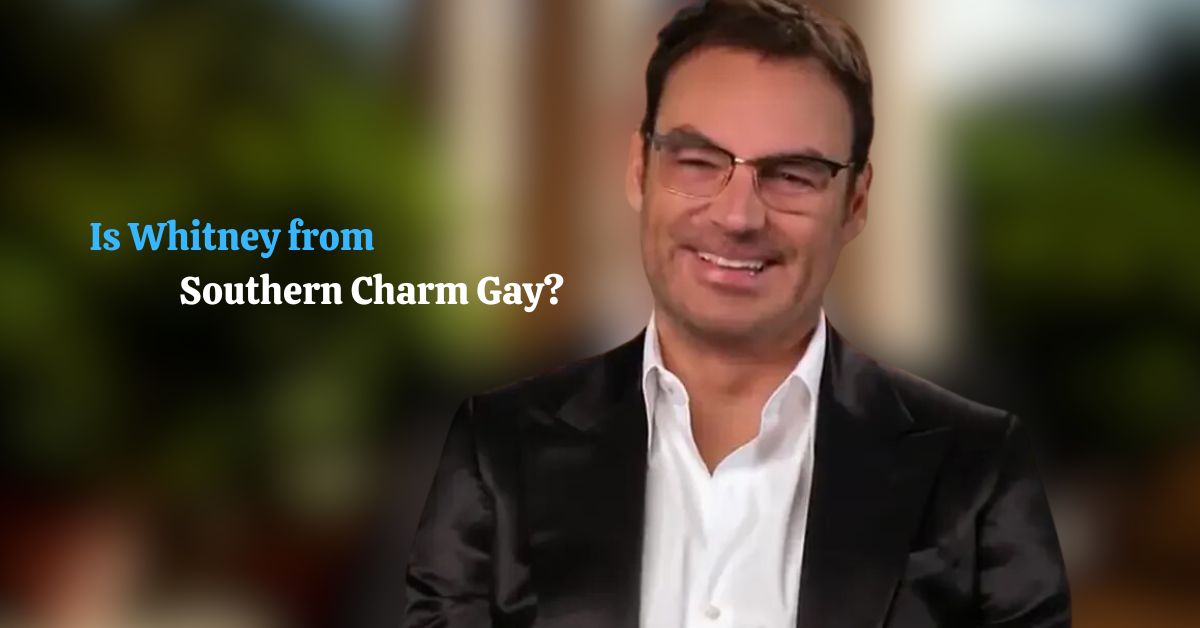 Is Whitney from Southern Charm Gay?