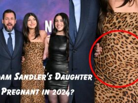 Is Adam Sandler’s Daughter Pregnant in 2024