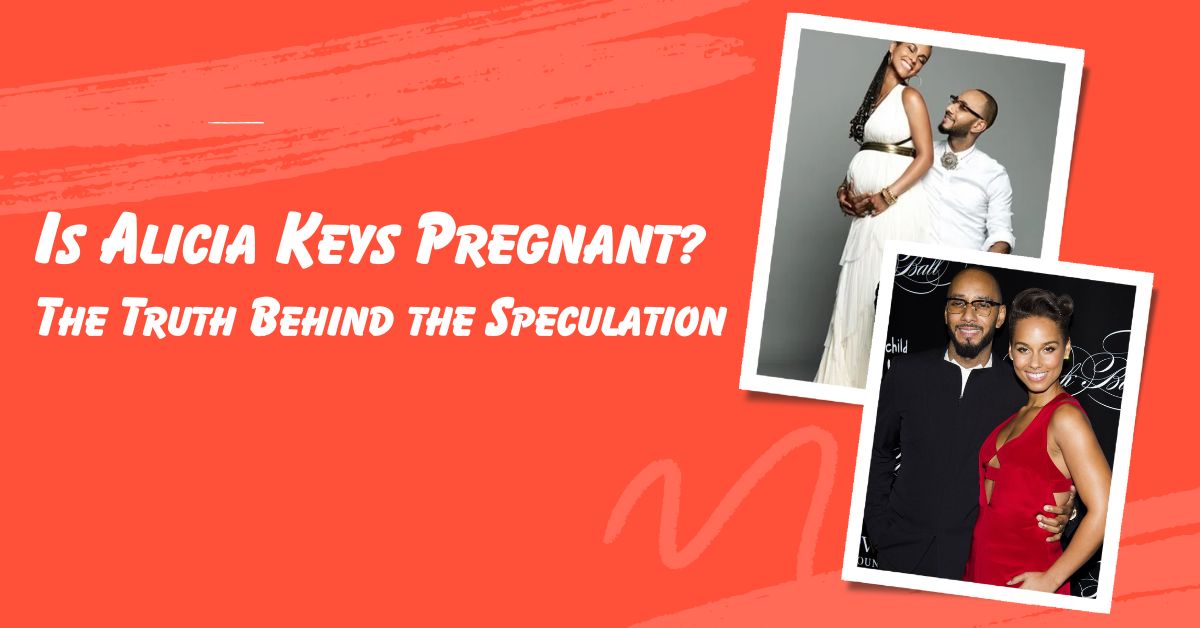 Is Alicia Keys Pregnant