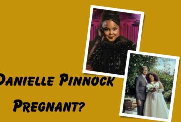 Is Danielle Pinnock Pregnant?