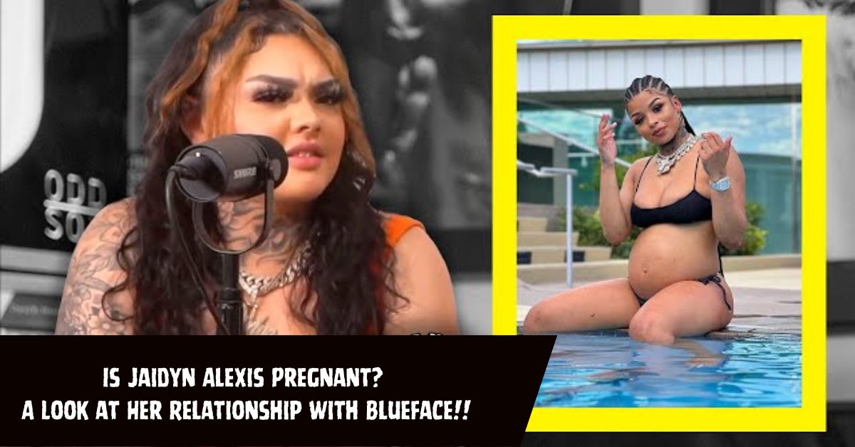 Is Jaidyn Alexis Pregnant?