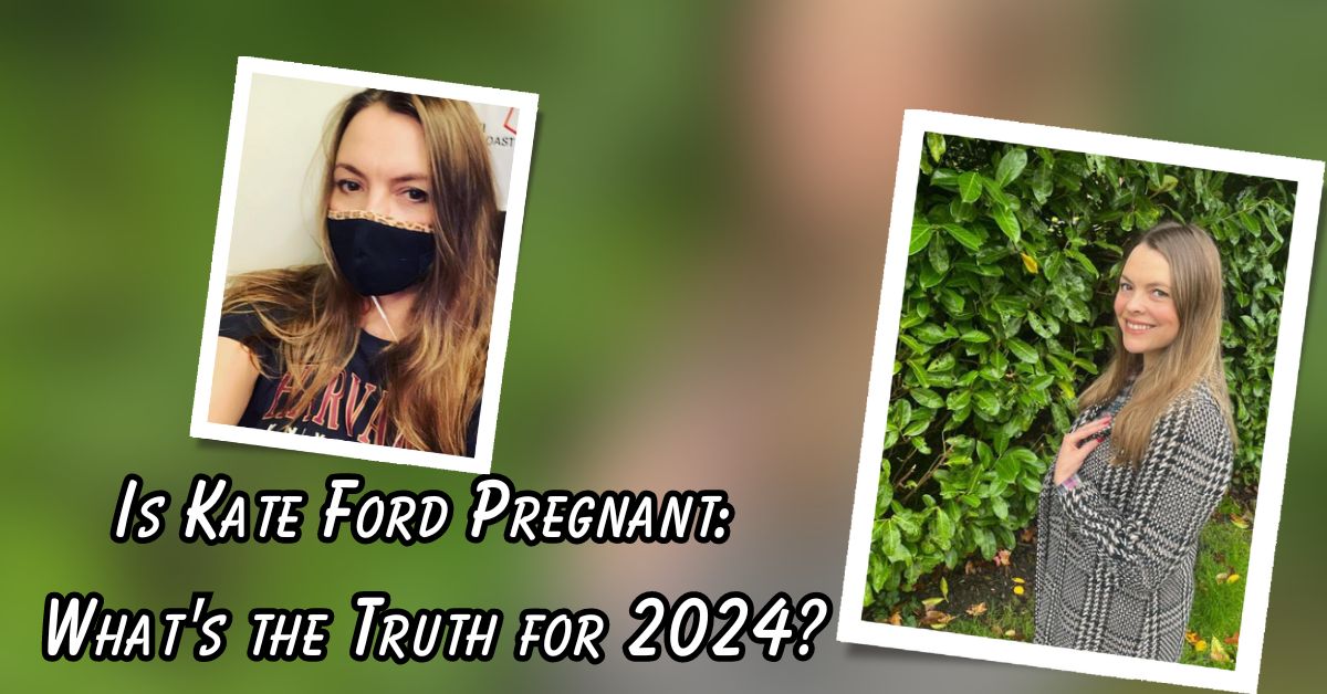 Is Kate Ford Pregnant