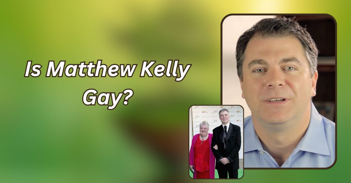 Is Matthew Kelly Gay?