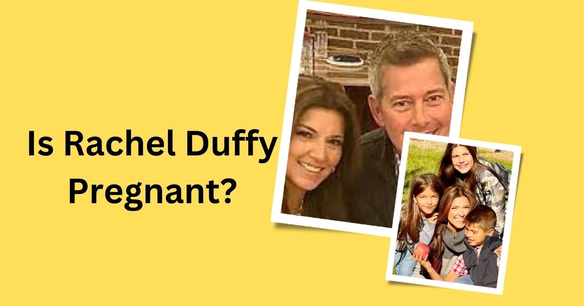 Is Rachel Duffy Pregnant?