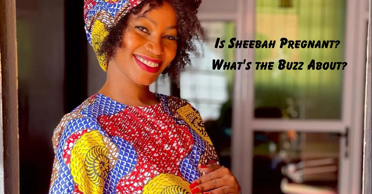 Is Sheebah Pregnant?