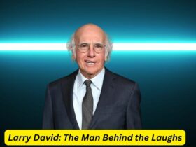 Larry David: The Man Behind the Laughs