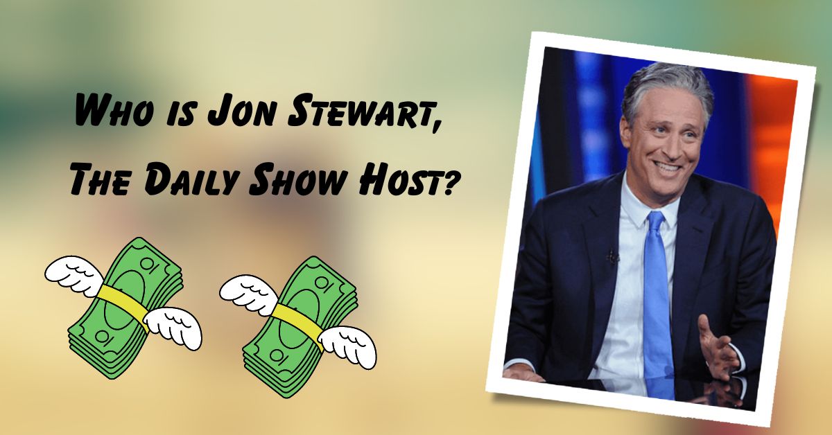 Who is Jon Stewart