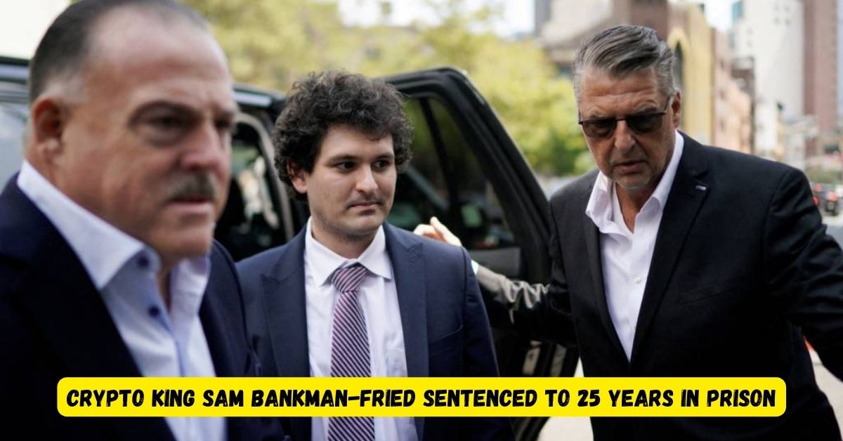 Crypto King Sam Bankman-Fried Sentenced to 25 Years in Prison