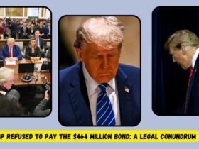 Trump Refused to Pay the $464 Million Bond