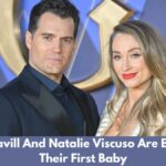 Henry Cavill And Natalie Viscuso Are Expecting Their First Baby