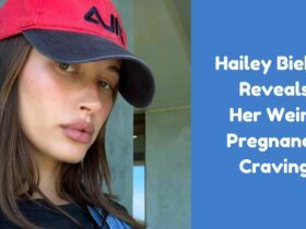 Hailey Bieber Reveals Her Weird Pregnancy Craving