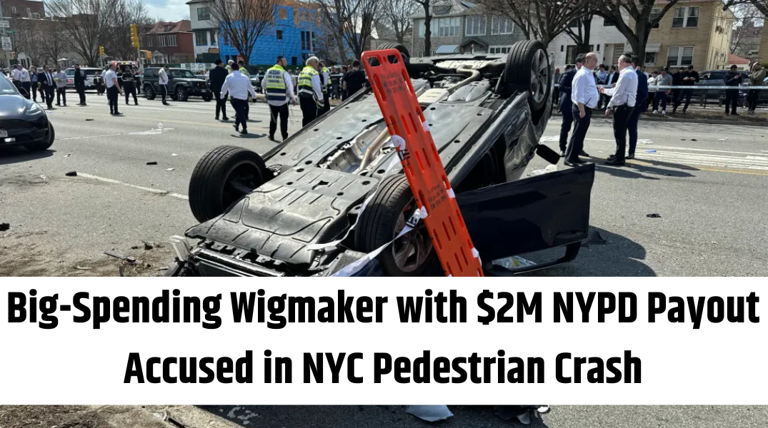 Big-Spending Wigmaker with $2M NYPD Payout Accused in NYC Pedestrian Crash